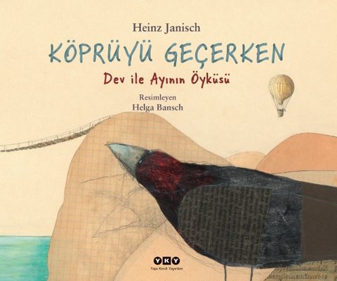 Köprüyü Geçerken Dev İle Ayının Öyküsü | Yapı Kredi Yayınları