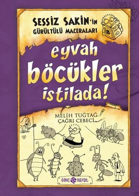 Sessiz Sakin'in Gürültülü Maceraları 8 - Eyvah Böcükler İstilada! | Genç Hayat
