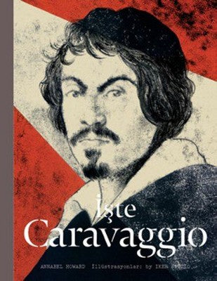İşte Caravaggio | Hep Kitap