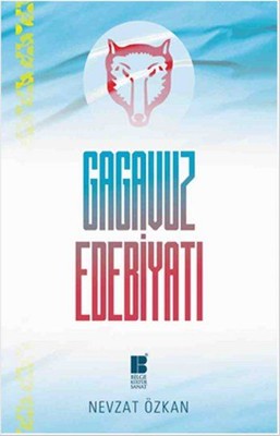 Gagavuz Edebiyatı | Bilge Kültür Sanat