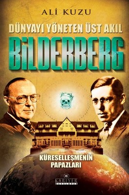 Dünyayı Yöneten Üst Akıl Bilderberg | Kariyer Yayınları