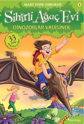 Sihirli Ağaç Evi 1-Dinozorlar Vadisinde | Domingo Yayınevi