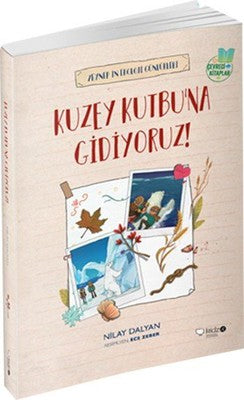 Kuzey Kutbu'na Gidiyoruz! | Redhouse Kidz Yayınları