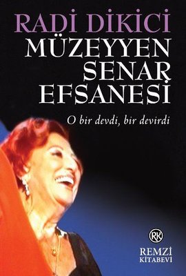 Müzeyyen Senar Efsanesi | Remzi Kitabevi