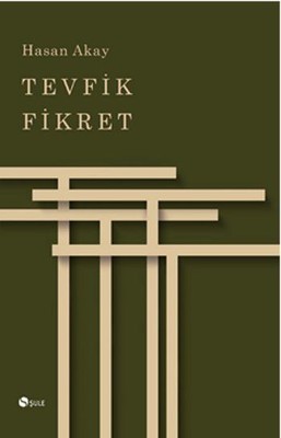Tevfik Fikret | Şule Yayınları