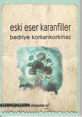 Eski Eser Karanfiller | İnsancıl Yayınları
