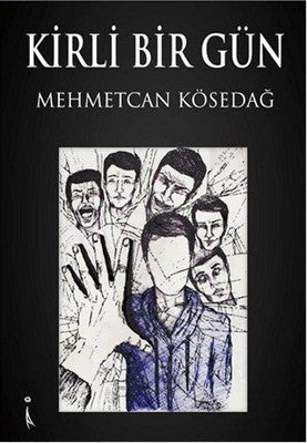 Kirli Bir Gün | İkinci Adam Yayınları