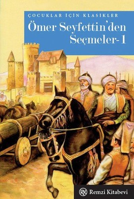 Ömer Seyfettin'den Seçmeler 1 | Remzi Kitabevi