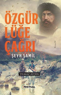 Özgürlüğe Çağrı Şeyh Şamil | Festival Yayıncılık