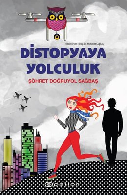 Distopyaya Yolculuk | Epsilon Yayınevi