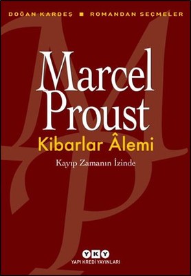 Kibarlar Alemi-Kayıp Zamanın İzinde | Yapı Kredi Yayınları