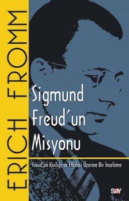 Sigmund Freudun Misyonu | Say Yayınları