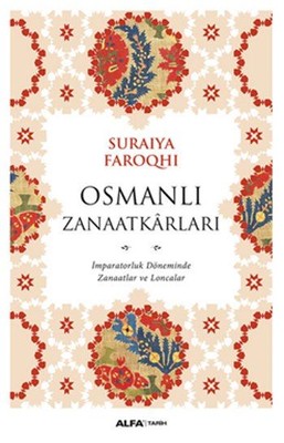 Osmanlı Zanaatkarları | Alfa Yayınları