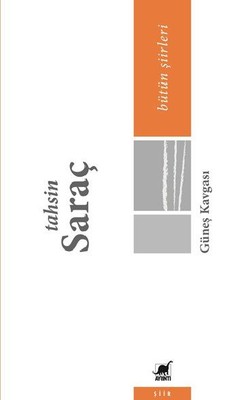 Güneş Kavgası - Bütün Şiirleri | Ayrıntı Yayınları