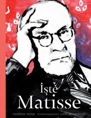 İşte Matisse | Hep Kitap
