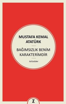 Bağımsızlık Benim Karakterimdir | Zeplin Kitap