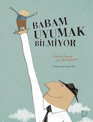 Babam Uyumak Bilmiyor | Uçanbalık Yayıncılık
