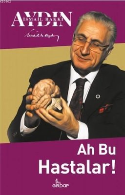 Ah Bu Hastalar | Girdap
