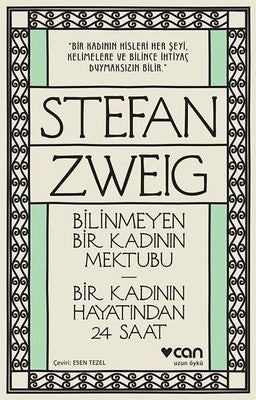 Bilinmeyen Bir Kadının Mektubu-Bir Kadının Hayatından 24 Saat | Can Yayınları