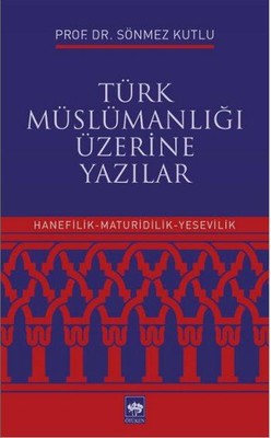Türk Müslümanlığı Üzerine Yazılar | Ötüken Neşriyat Yayınları