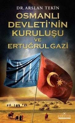 Osmanlı Devleti'nin Kuruluşu ve Ertuğrul Gazi | Kariyer Yayınları