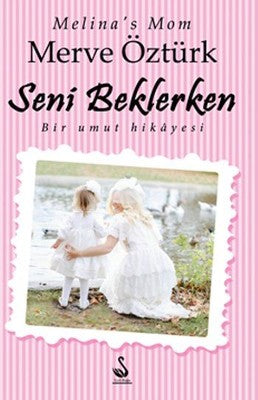 Seni Beklerken | Siyah Kuğu Yayınları