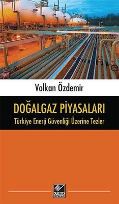 Doğalgaz Piyasaları | Kaynak Yayınları