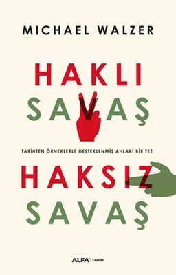 Haklı Savaş Haksız Savaş | Alfa Yayınları