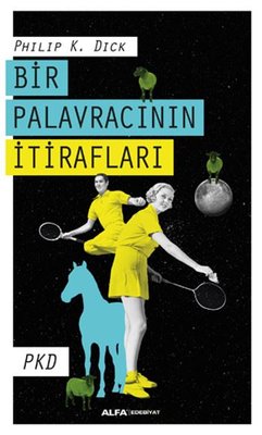 Bir Palavracının İtirafları | Alfa Yayınları