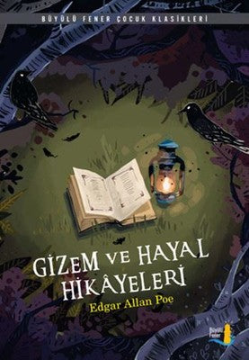 Gizem ve Hayal Hikayeleri | Büyülü Fener