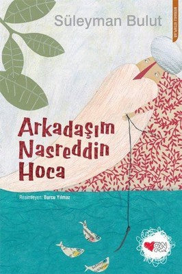 Arkadaşım Nasreddin Hoca | Can Çocuk Yayınları