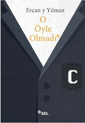 O Öyle Olmadı | Sel Yayıncılık