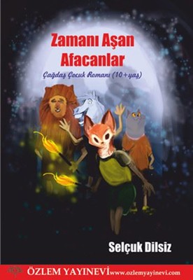 Zamanı Aşan Afacanlar | Özlem Yayınevi