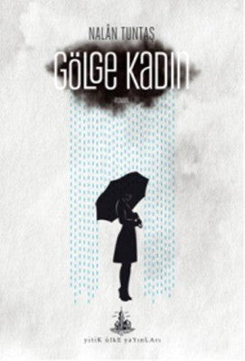 Gölge Kadın | Yitik Ülke Yayınları