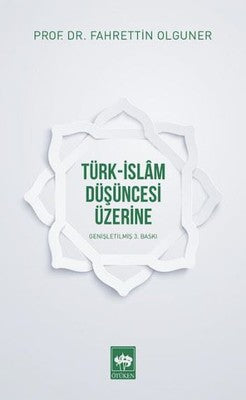 Türk-İslam Düşüncesi Üzerine | Ötüken Neşriyat Yayınları