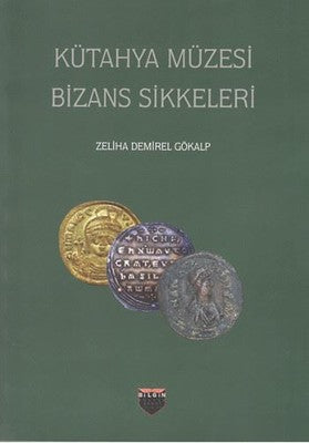 Kütahya Müzesi Bizans Sikkeleri | Bilgin Kültür Sanat
