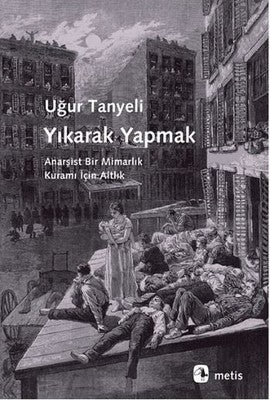 Yıkarak Yapmak | Metis Yayınları