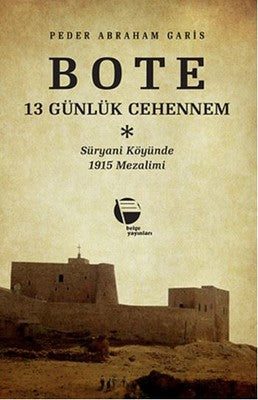 Bote 13 Günlük Cehennem | Belge Yayınları