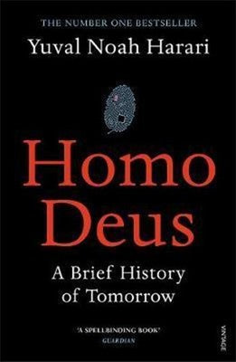Homo Deus: A Brief History of Tomorrow | Vintage