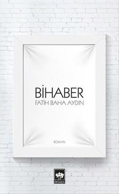 Bihaber | Ötüken Neşriyat