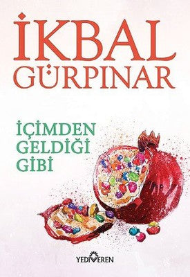 İçimden Geldiği Gibi | Yediveren Yayınları