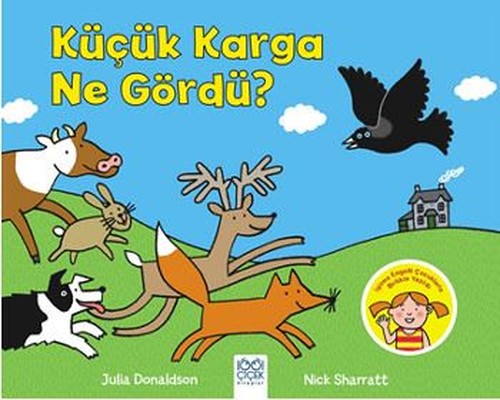 Küçük Karga Ne Gördü? | 1001 Çiçek