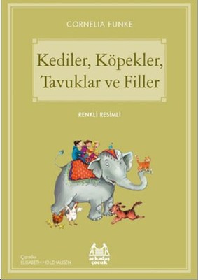 KedilerKöpeklerTavuklar ve Filler-Mavi Seri | Arkadaş Yayıncılık