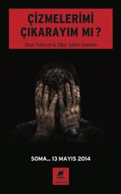 Çizmelerimi Çıkarayım Mı? | Ayrıntı Yayınları