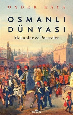 Osmanlı Dünyası | Kronik Kitap