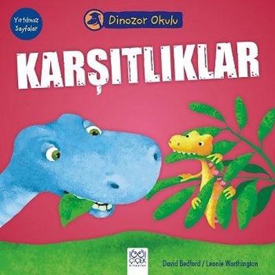 Dinozor Okulu-Karşıtlıklar | 1001 Çiçek
