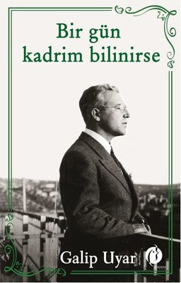 Bir Gün Kadrim Bilinirse | Herdem Kitap