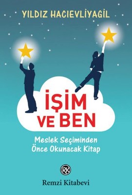 İşim ve Ben | Remzi Kitabevi