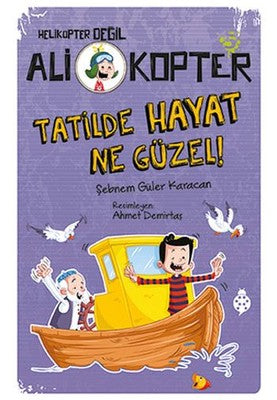 Ali Kopter 5-Tatilde Hayat Ne Güzel! | Uğurböceği