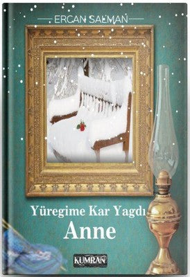 Yüreğime Kar Yağdı Anne | Kumran